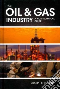 The Oil & Gas Industry libro in lingua di Hilyard Joseph F.