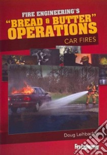 Car Fires libro in lingua di Leihbacher Doug