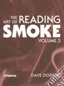 The Art of Reading Smoke libro in lingua di Dodson Dave