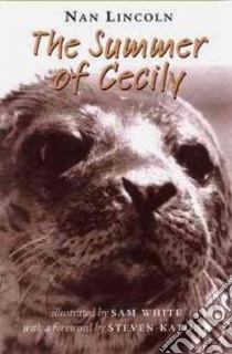 The Summer of Cecily libro in lingua di Lincoln Nan, White Sam (ILT)