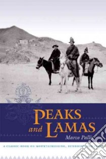 Peaks And Lamas libro in lingua di Pallis Marco