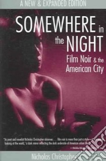 Somewhere in the Night libro in lingua di Christopher Nicholas