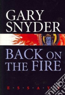 Back on the Fire libro in lingua di Snyder Gary