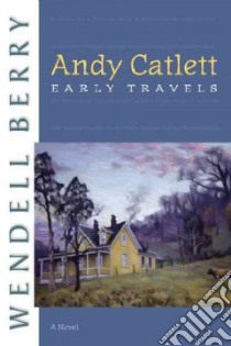 Andy Catlett libro in lingua di Berry Wendell