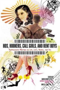 Hos, Hookers, Call-Girls, and Rent Boys libro in lingua di Sterry David Henry (EDT), Martin R. J. Jr. (EDT)