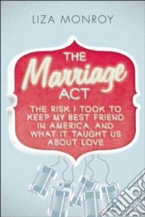 The Marriage Act libro in lingua di Monroy Liza