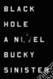 Black Hole libro in lingua di Sinister Bucky