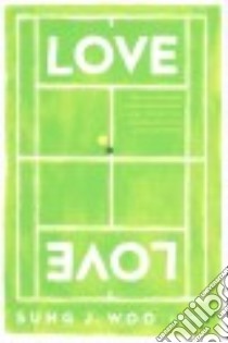 Love Love libro in lingua di Woo Sung J.