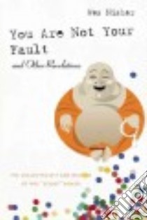 You Are Not Your Fault and Other Revelations libro in lingua di Nisker Wes