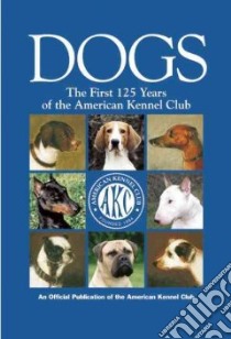 Dogs libro in lingua di American Kennel Club (COR)