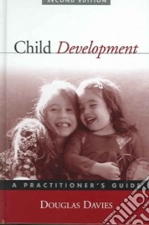Child Development libro in lingua di Davies Douglas