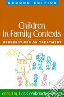 Children in Family Contexts libro in lingua di Combrinck-Graham Lee (EDT)