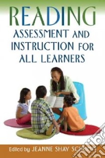 Reading Assessment And Instruction for All Learners libro in lingua di Schumm Jeanne Shay (EDT)