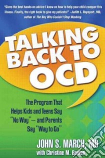 Talking Back to OCD libro in lingua di March John S., Benton Christine M.