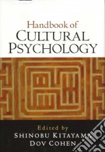 Handbook of Cultural Psychology libro in lingua di Kitayama Shinobu (EDT), Cohen Dov (EDT)