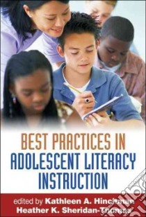 Best Practices in Adolescent Literacy Instruction libro in lingua di Hinchman Kathleen A. (EDT), Sheridan-thomas Heather K. (EDT), Alvermann Donna E. (FRW)