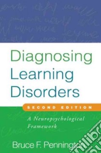 Diagnosing Learning Disorders libro in lingua di Pennington Bruce F.