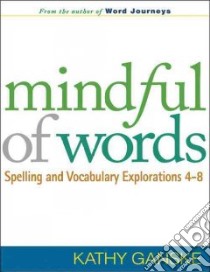 Mindful of Words libro in lingua di Ganske Kathy