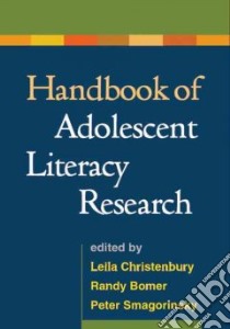 Handbook of Adolescent Literacy Research libro in lingua di Christenbury Leila (EDT), Bomer Randy (EDT), Smagorinsky Peter (EDT)