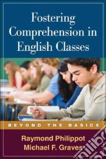 Fostering Comprehension in English Classes libro in lingua di Philippot Raymond, Graves Michael F.