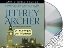 A Matter Of Honor (CD Audiobook) libro in lingua di Archer Jeffrey, Jarvis Martin (NRT)
