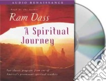 A Spiritual Journey (CD Audiobook) libro in lingua di Dass Ram