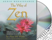 The Way Of Zen (CD Audiobook) libro in lingua di Watts Alan, Blum Ralph (NRT)
