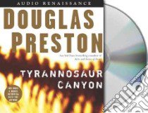 Tyrannosaur Canyon (CD Audiobook) libro in lingua di Preston Douglas J., Brick Scott (NRT), Sowers Scott (NRT)