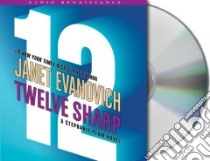 Twelve Sharp (CD Audiobook) libro in lingua di Evanovich Janet, King Lorelei (NRT)