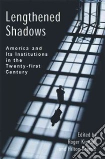 Lengthened Shadows libro in lingua di Kimball Roger (EDT), Kramer Hilton (EDT)
