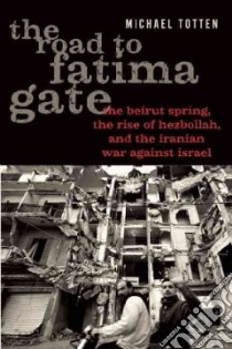 The Road to Fatima Gate libro in lingua di Totten Michael J.