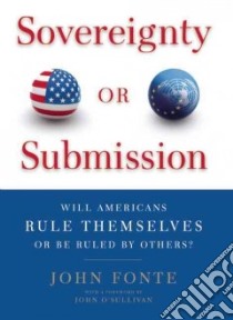 Sovereignty or Submission libro in lingua di Fonte John, O'Sullivan John (FRW)