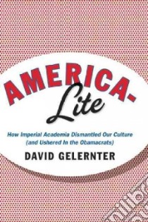 America-lite libro in lingua di Gelernter David