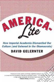 America-Lite libro in lingua di Gelernter David