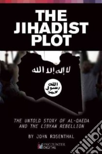 The Jihadist Plot libro in lingua di Rosenthal John