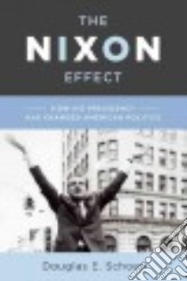 The Nixon Effect libro in lingua di Schoen Douglas E.