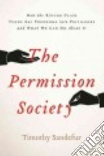 The Permission Society libro in lingua di Sandefur Timothy
