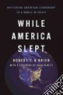 While America Slept libro in lingua di O'Brien Robert C., Hewitt Hugh (FRW)