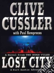 Lost City libro in lingua di Cussler Clive, Kemprecos Paul