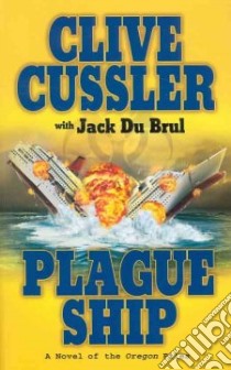 Plague Ship libro in lingua di Cussler Clive, Du Brul Jack B.