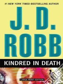 Kindred in Death libro in lingua di Robb J. D.