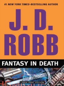 Fantasy in Death libro in lingua di Robb J. D.