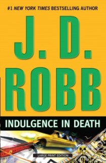 Indulgence in Death libro in lingua di Robb J. D.
