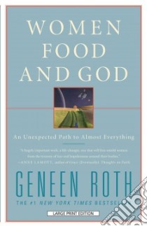 Women, Food and God libro in lingua di Roth Geneen