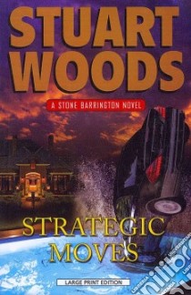 Strategic Moves libro in lingua di Woods Stuart