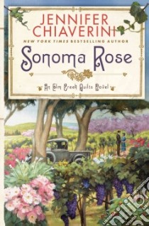 Sonoma Rose libro in lingua di Chiaverini Jennifer