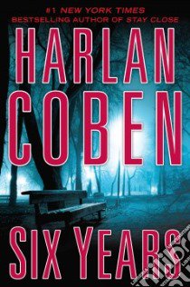 Six Years libro in lingua di Coben Harlan