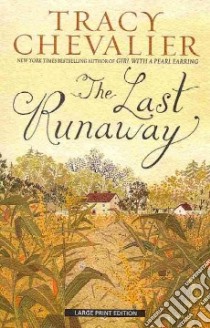The Last Runaway libro in lingua di Chevalier Tracy