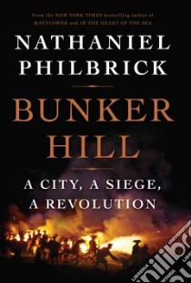 Bunker Hill libro in lingua di Philbrick Nathaniel