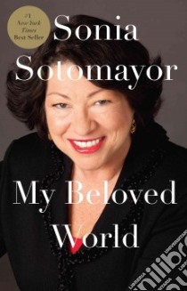 My Beloved World libro in lingua di Sotomayor Sonia